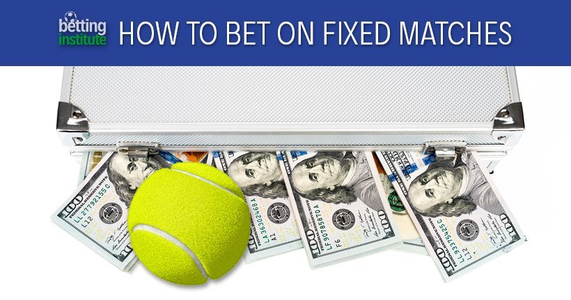 How to bet on fixed matches